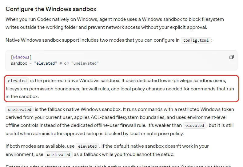 OpenAI 코덱스 문서 Configure the Windows sandbox, config.toml 의 windows sandbox elevated 또는 unelevated, elevated 가 권하는 방식이고 unelevated 는 관리자 승인 설정이 막혔을 때 쓰는 더 약한 대안